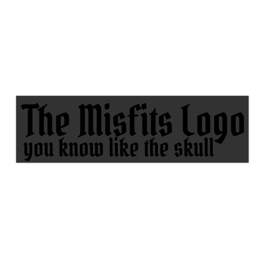 Misfits Bumper Sticker