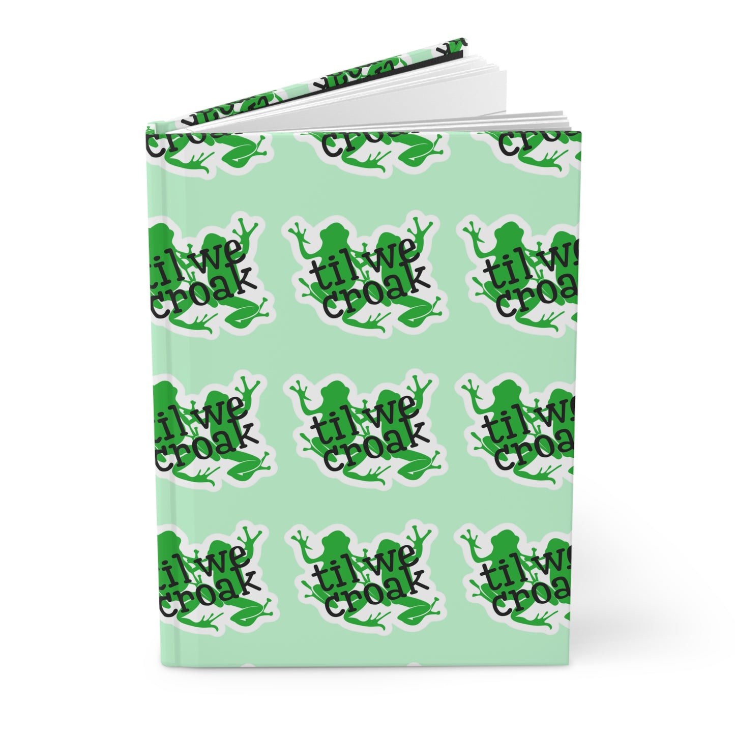 Til We Croak Hardcover Journal Matte