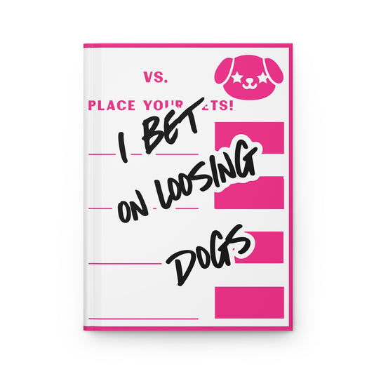 Loosing Dogs Hardcover Journal Matte