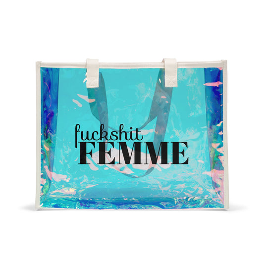 Fuckshit Femme Beach Holographic Tote Bag