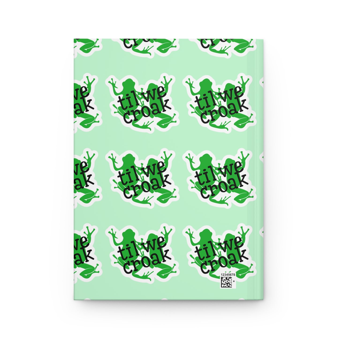 Til We Croak Hardcover Journal Matte