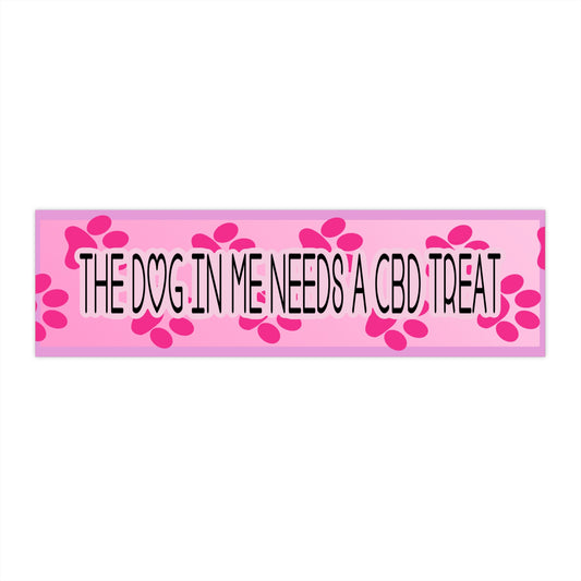 Dog In Me Bumper Sticker (CBD)