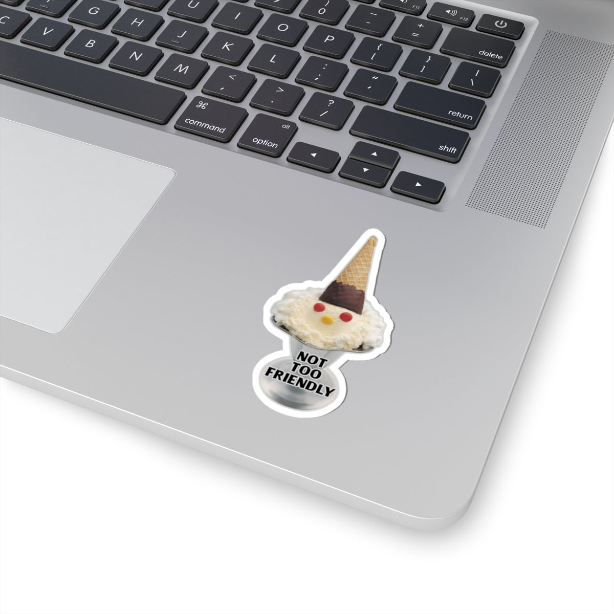 Not Too Friendly Kiss-Cut Sticker