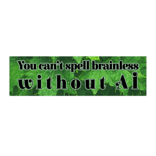 Brainless Bumper Sticker