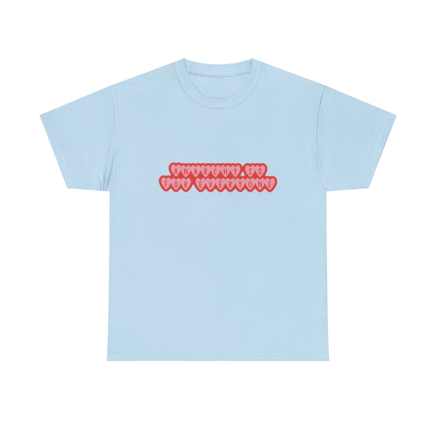 Anarchy Is For Everyone Unisex Heavy Cotton Tee